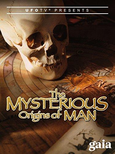 The Mysterious Origins of Man
